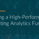 Building a High-Performance Marketing Analytics Function