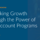 Unlocking Growth Through the Power of Key Account Programs